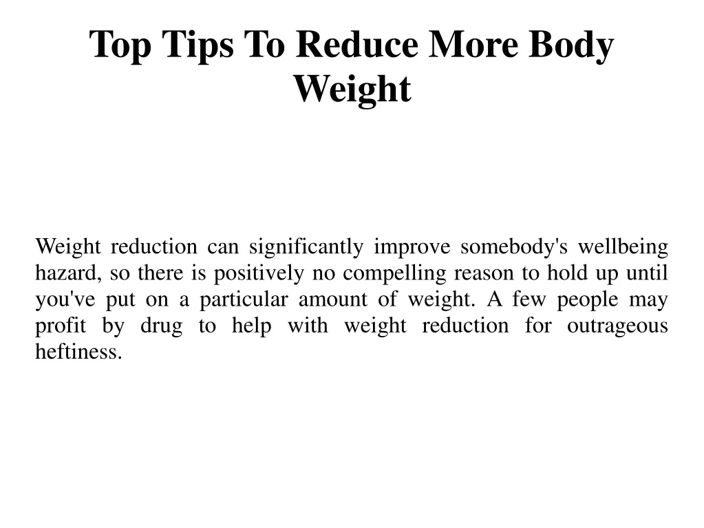 top tips to reduce more body weight