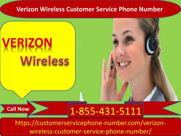 Verizon Wireless Customer Service Phone Number 1-855-431-5111 is running 24/7