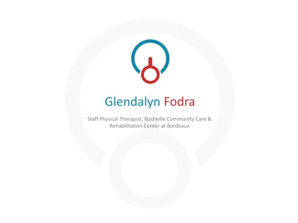 Glendalyn Fodra - Staff Physical Therapist