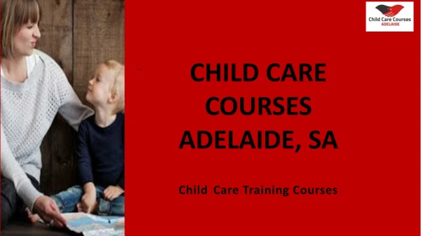 Join The Best Child Care Courses in Adelaide