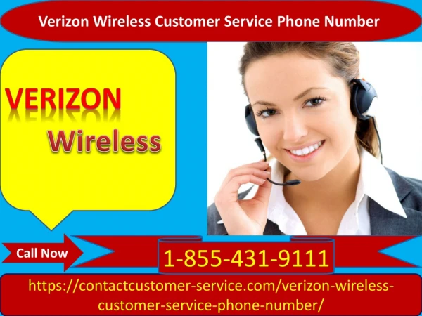 Our Verizon Wireless Customer Service Phone Number is free of cost 1-855-431-9111