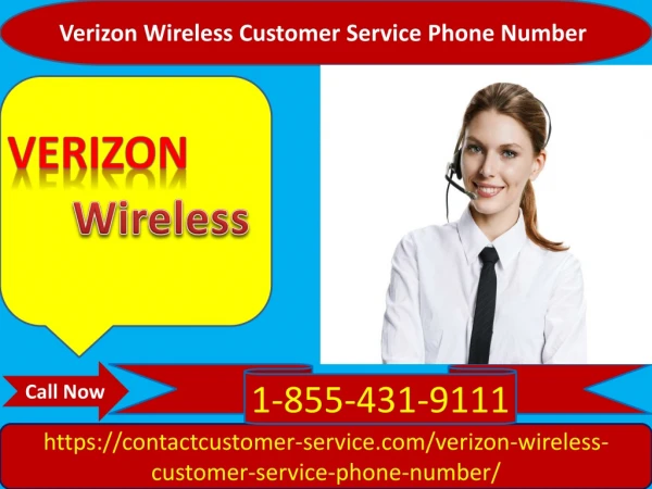 Get best results at Verizon Wireless Customer Service Phone Number 1-855-431-9111