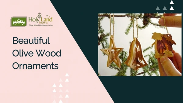 Beautiful Olive Wood Ornaments