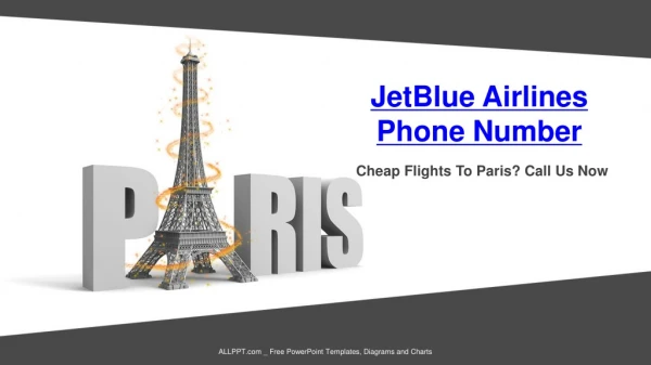 Cheap Flights To Paris? Dial JetBlue Airlines Phone Number- PDF