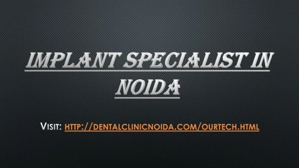 Implant specialist in Noida