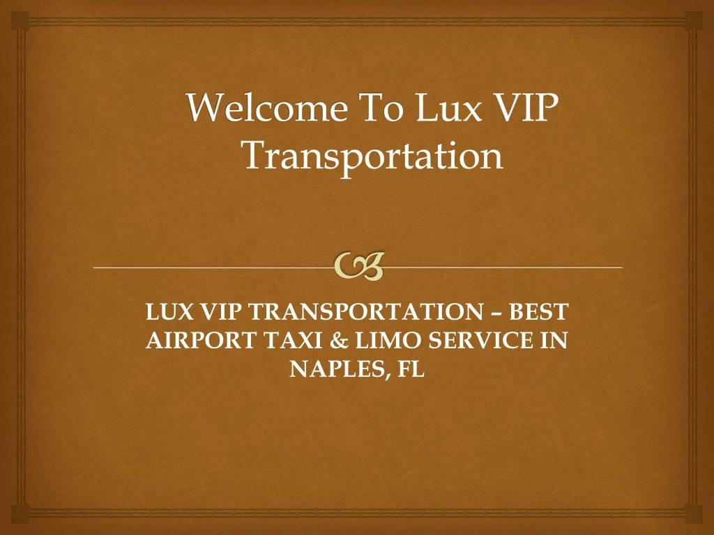 welcome to lux vip transportation