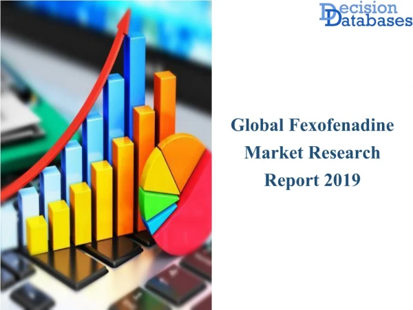 Fexofenadine Industry 2019 Market and Forecast Analysis till the 2025