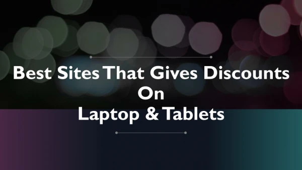 Best Sites That Gives Discounts On Laptop & Tablets