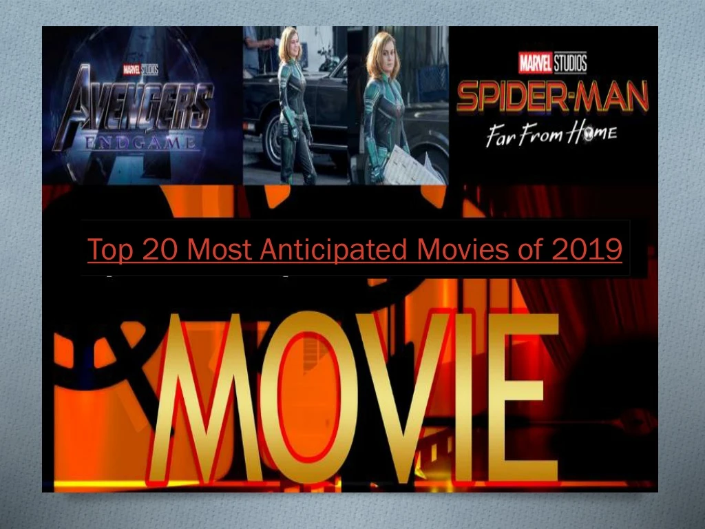 top 20 most anticipated movies of 2019