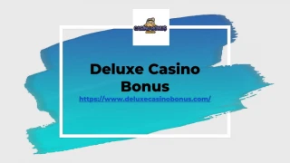 No Deposit Casino Bonus - Deluxe Casino Bonus