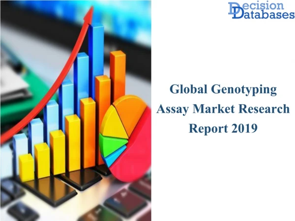 Global Genotyping Assay Market Revenue, Demand, Opportunity, Segment and Key Trends 2019 to 2025