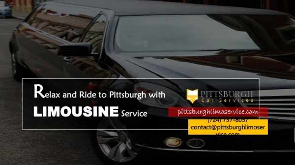 Relax and Ride to Pittsburgh with Limousine Service