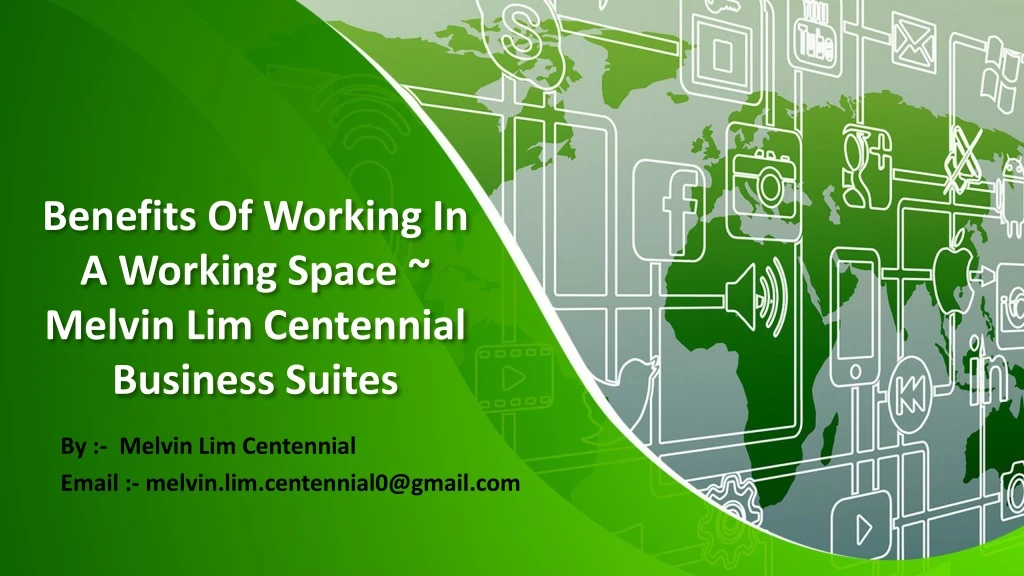 benefits of working in a working space melvin lim centennial business suites