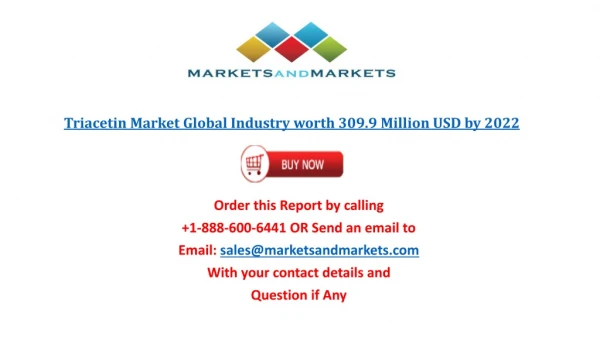Triacetin Market Size, Price Trends - Industry Share Report 2022