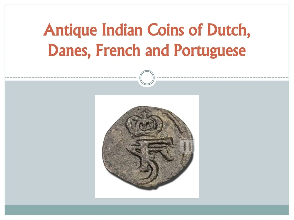 antique indian coins of dutch danes french and portuguese