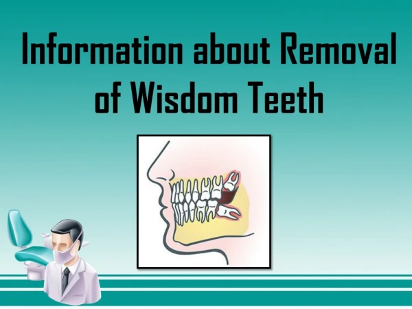 Information about Removal of Wisdom Teeth