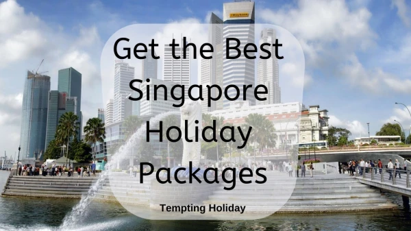 Book Perfect Singapore Tourism Packages