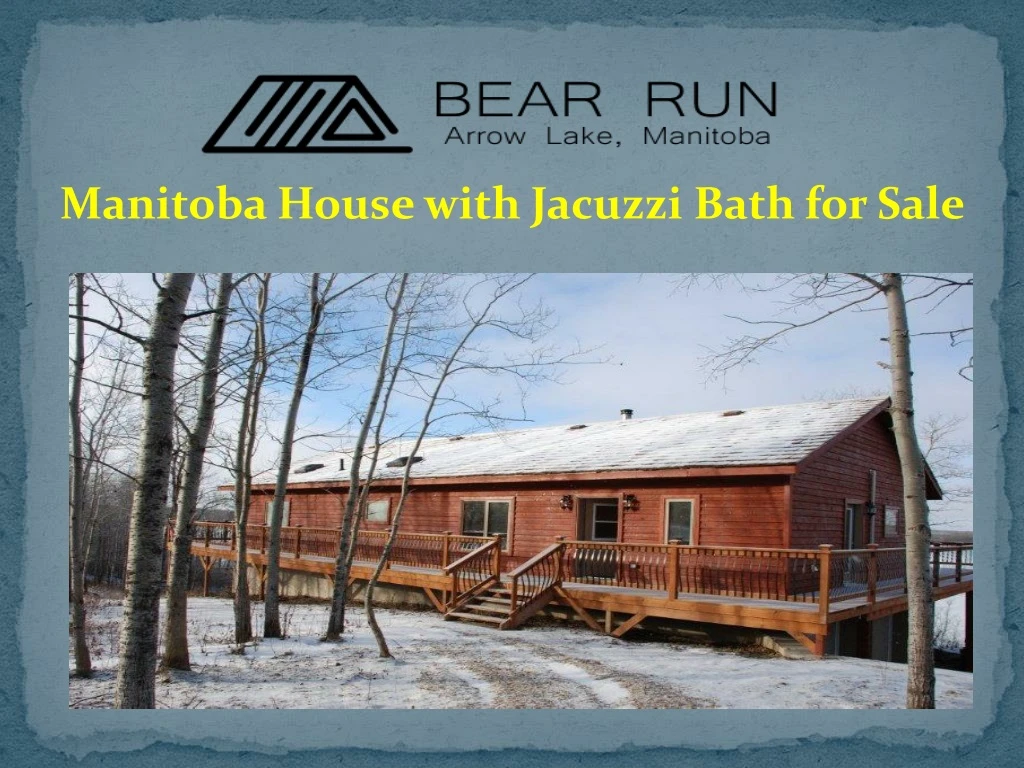 manitoba house with jacuzzi bath for sale