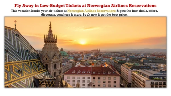 Fly Away in Low-Budget Tickets at Norwegian Airlines Reservations