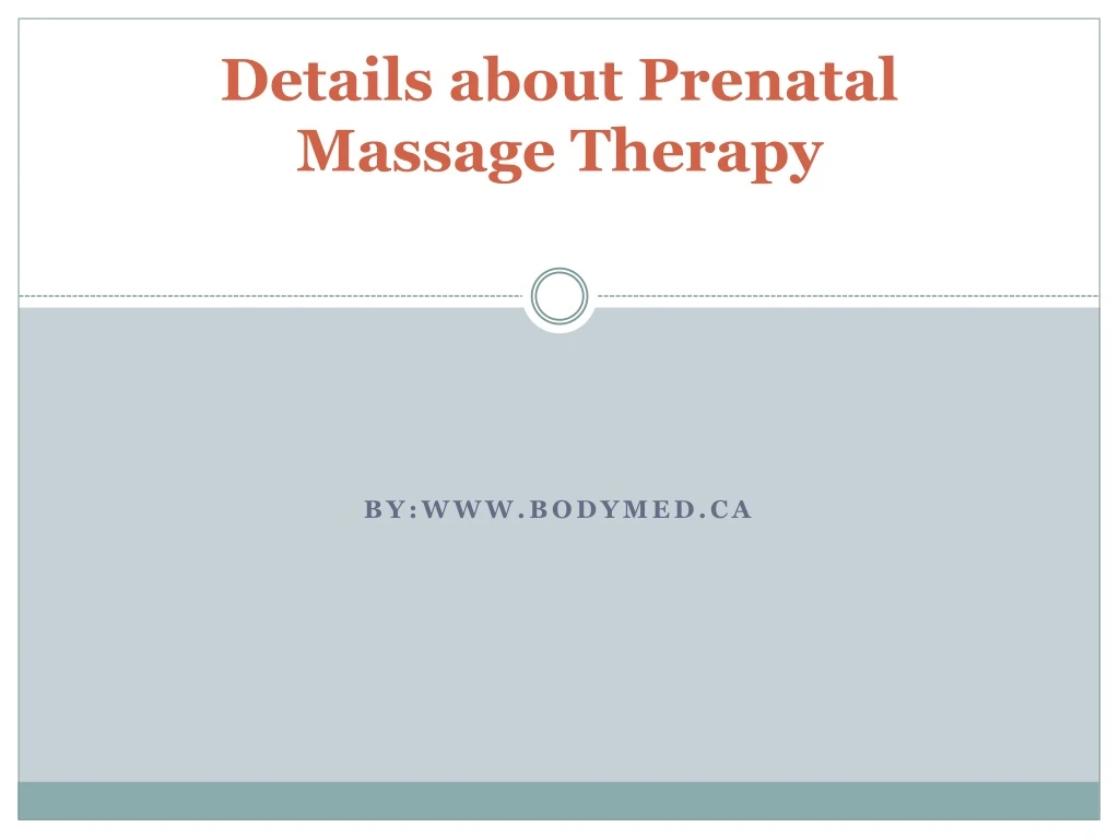 details about prenatal massage therapy
