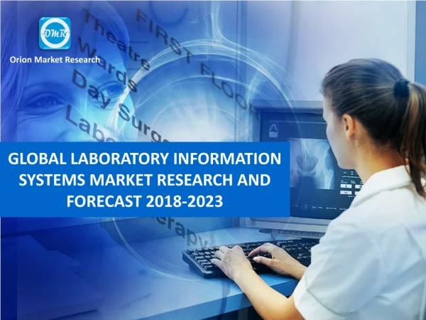 Global Laboratory Information Systems Market Research and Forecast, 2018-2023