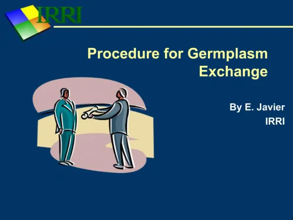 Procedure for Germplasm Exchange