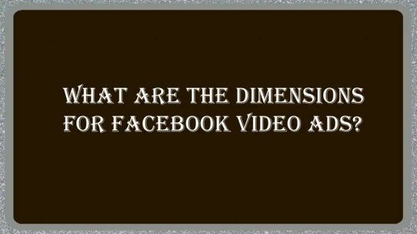Facebook Video Ad Dimension
