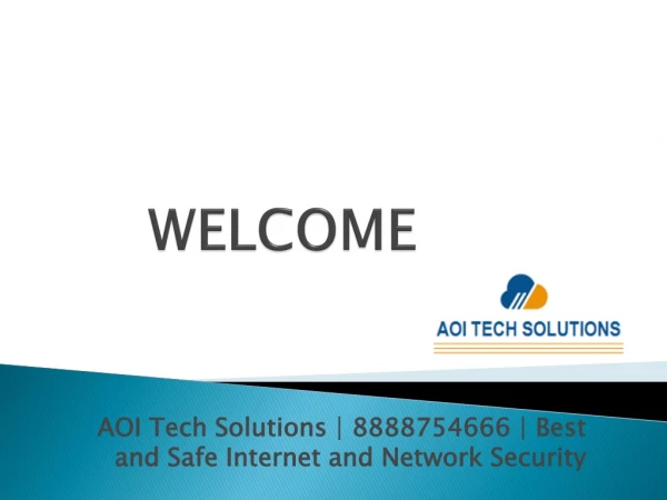 AOI Tech Solutions | 8888754666 | Best and Safe Internet and Network Security
