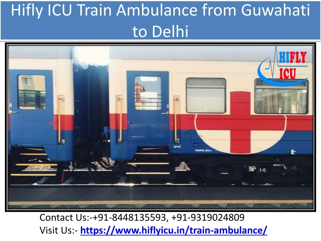 hifly icu train ambulance from guwahati to delhi
