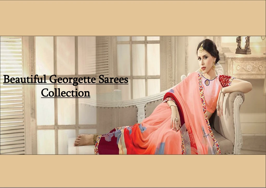 beautiful georgette sarees collection