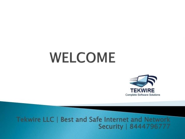Tekwire LLC | Best and Safe Internet and Network Security | 8444796777