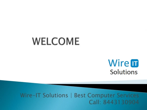 Wire-IT Solutions | Best Computer Services Call: 8443130904