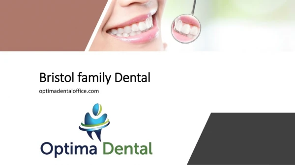 Bristol family Dental - optimadentaloffice.com