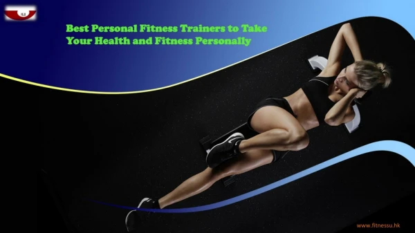 Best Personal Fitness Trainers to Take Your Health and Fitness Personally