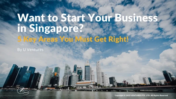Want to Start Your Business in Singapore? 5 Key Areas You Must Get Right!