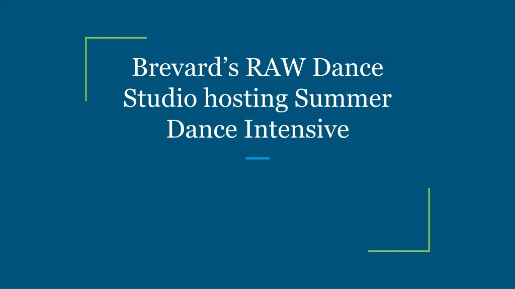 brevard s raw dance studio hosting summer dance intensive