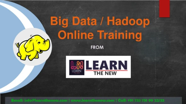 Hadoop Online Training Course Classes | Best Online Training for Hadoop/ Big Data | Learn The New