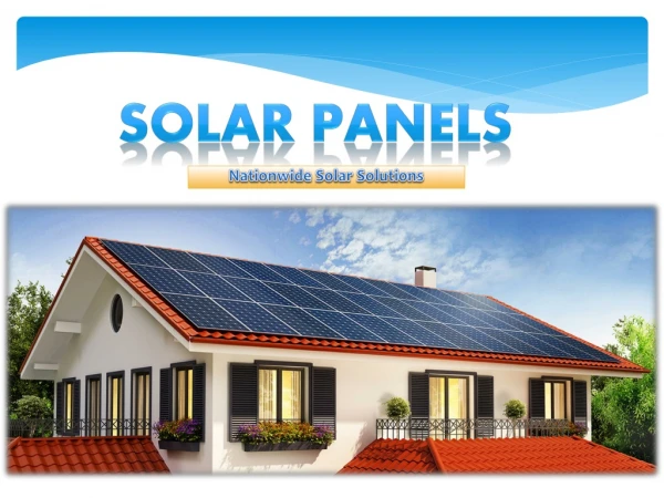 Solar Panels | Nationwide Solar Solutions