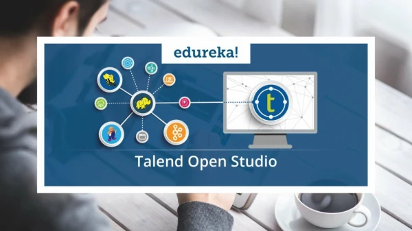 Talend Open Studio for Big Data | Talend Open Studio Tutorial | Talend Online Training | Edureka