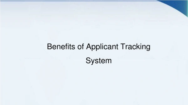 Benefits of Applicant Tracking System
