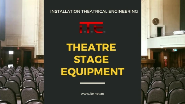 Theatre Stage Equipment | Installation Theatrical Engineering