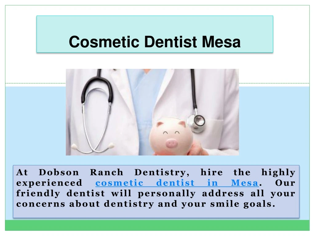Cosmetic Dentist Mesa