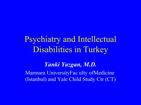 Psychiatry and Intellectual Disabilities in Turkey