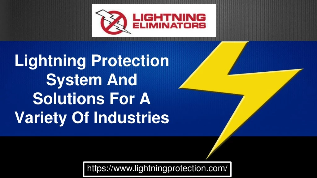 lightning protection system and solutions for a variety of industries