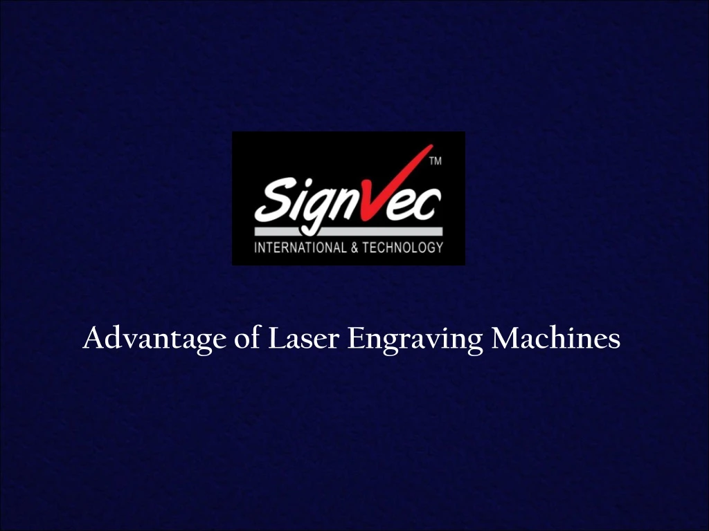 advantage of laser engraving machines