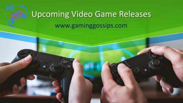 Upcoming Video Game Releases in 2019