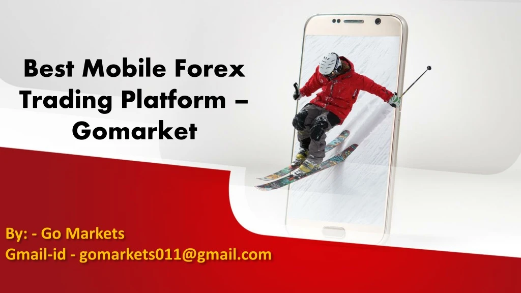 best mobile forex trading platform gomarket