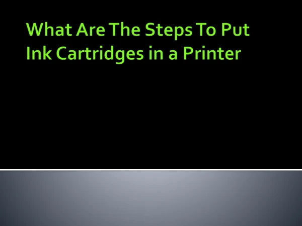 Process To Put Ink Cartridges in a Printer
