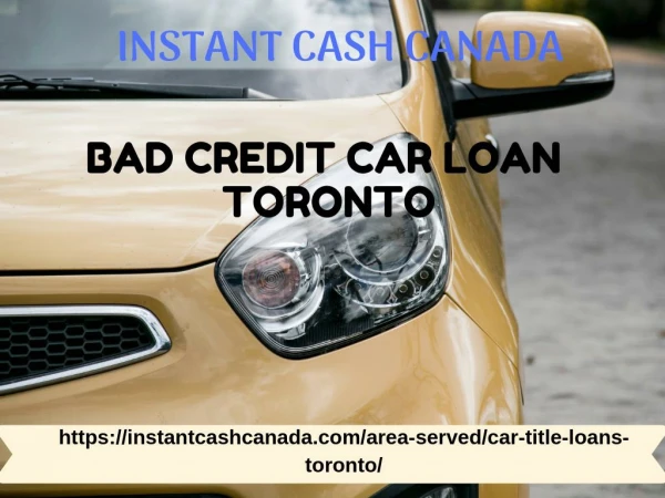 Bad credit car loans toronto