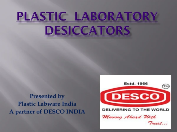 Use of Plastic Laboratory Desiccators